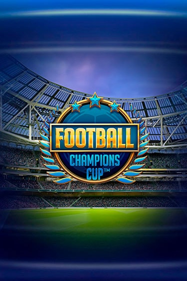 Демо версия игры Football: Champions Cup™ | VAVADA BY 